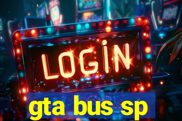 gta bus sp